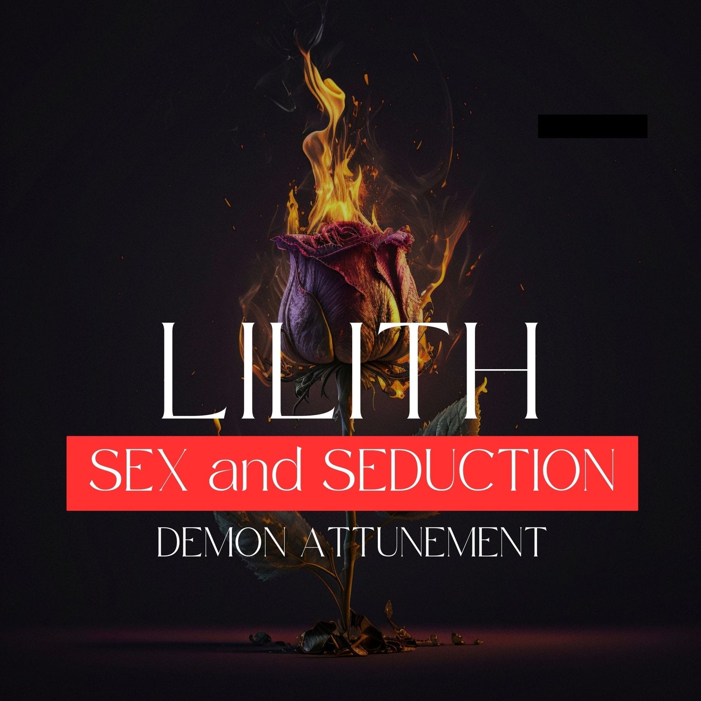 LILITH - Demon Attunement - Attunement for Seduction, and sexual and power. Lilith is the Dark queen - and a master of seduction.