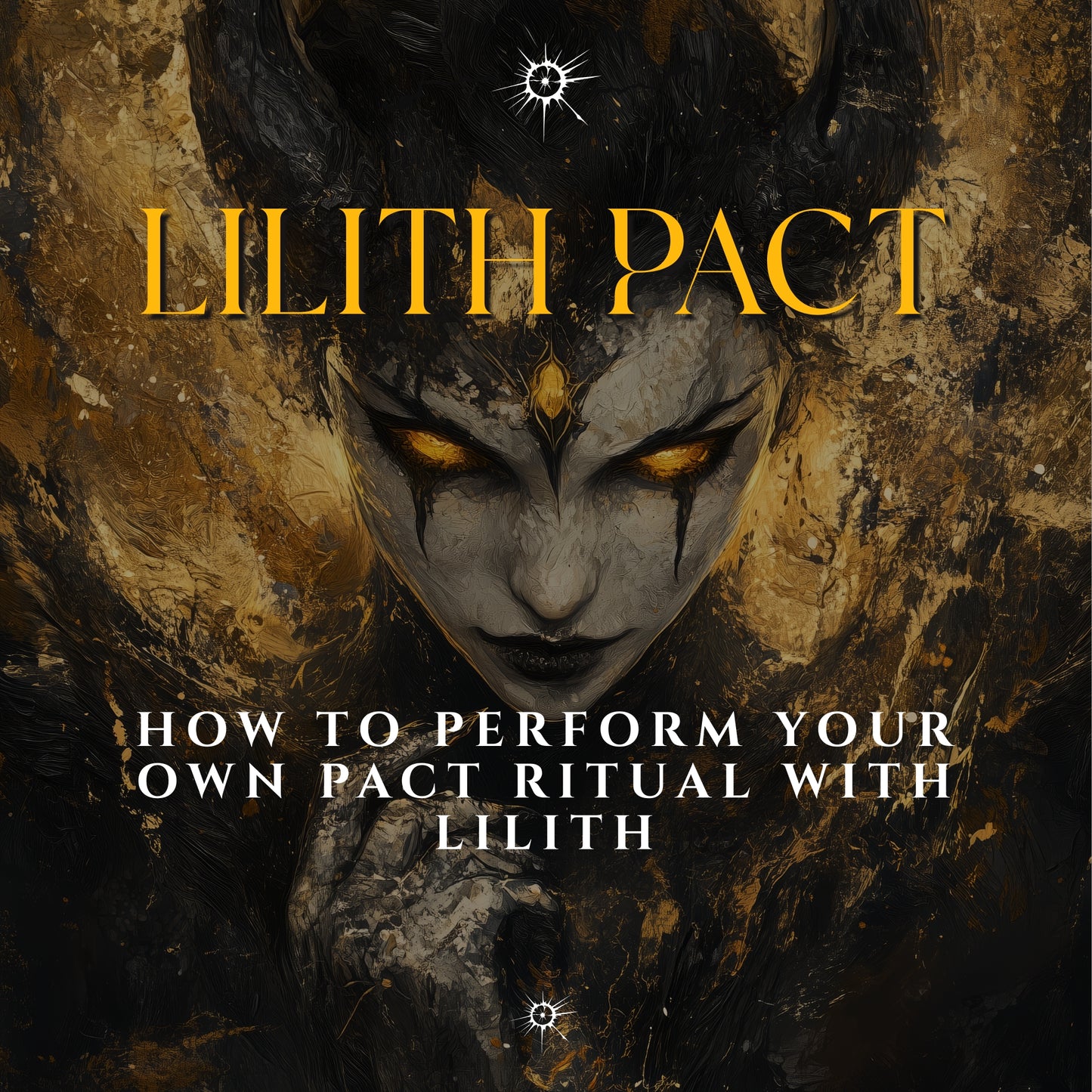 Lilith - How to Make your Own Lilith Pact Ritual. Step-by-Step Pact Manual showing you all you need. PDF Manual