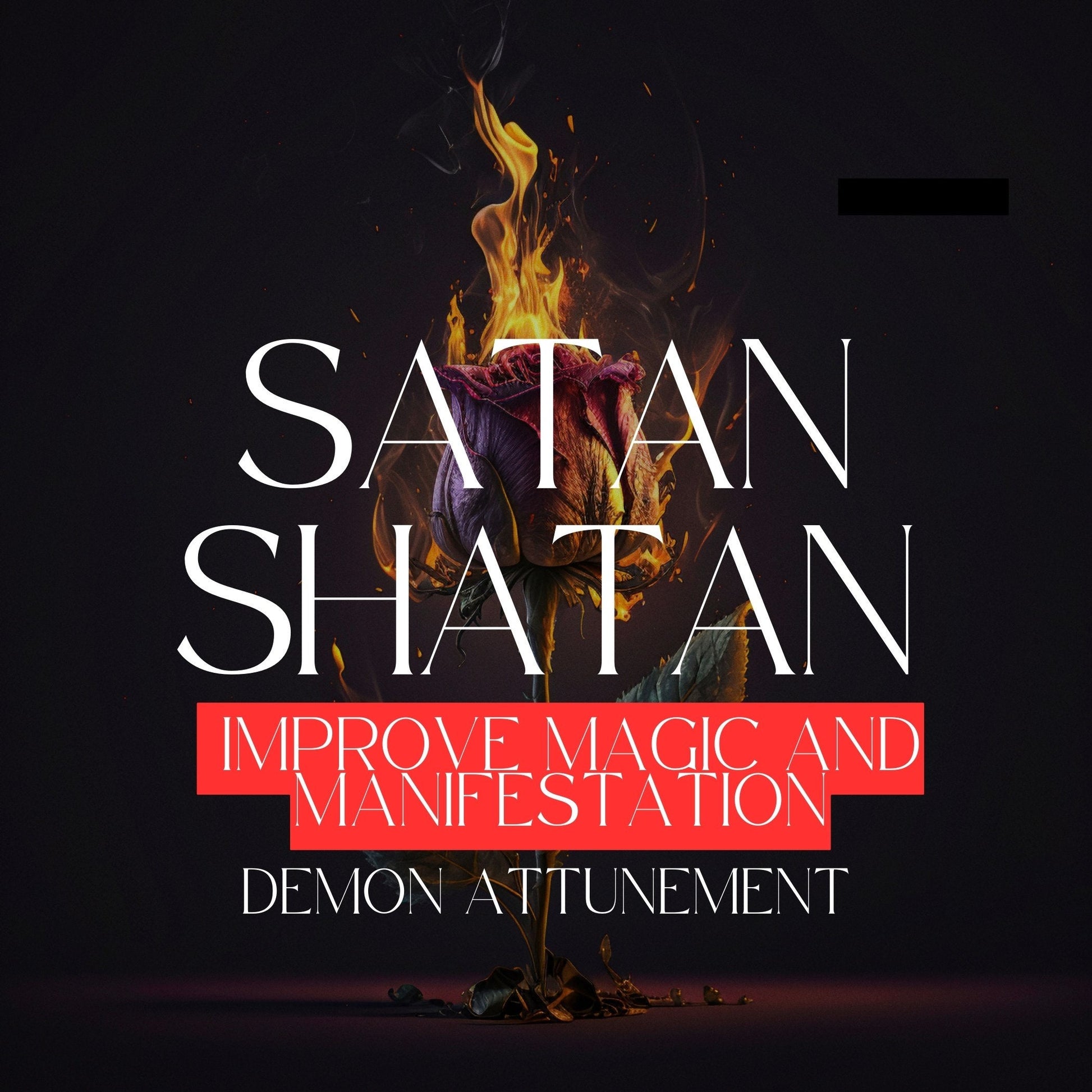 SATAN - Demon Attunement. Improve your Magic powers, clairvoyance, manifestation, and spiritual talents. Demon Attunement initiation Ritual