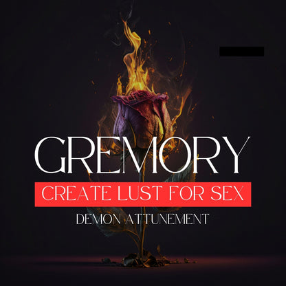 GREMORY - Demon Attunement. Create lust and passion with your eyes. Get gifts, money and affection. Demon Attunement.