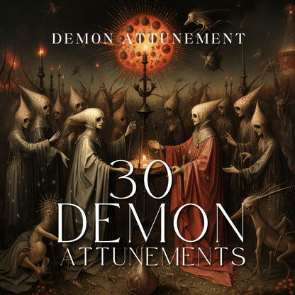 30 Demon Attunement. Get ALL the Demon Attunement powers you will ever need to change your life in ways you can even imagine.