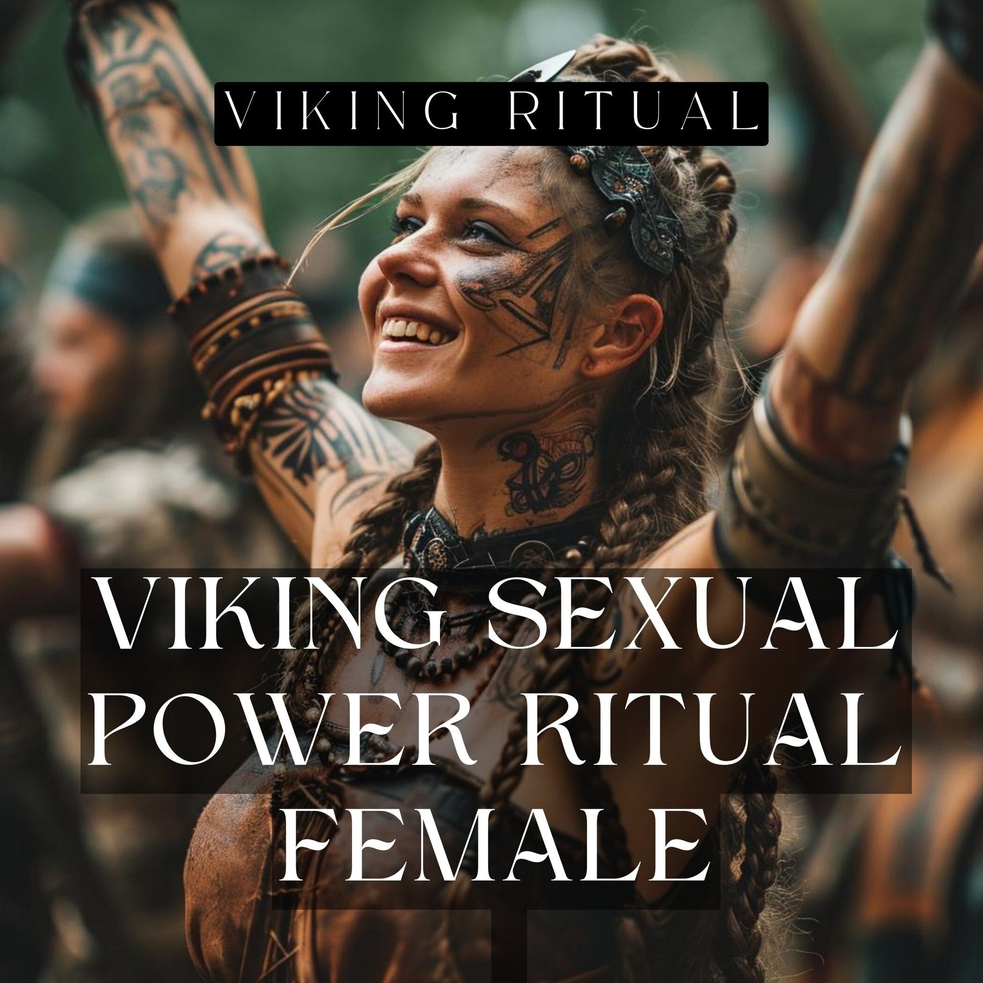 Viking Female Super Sexual Power Ritual. Pagan Viking Sexual Spell ritual for women. Liberate yourself and enjoy your female sexual power.