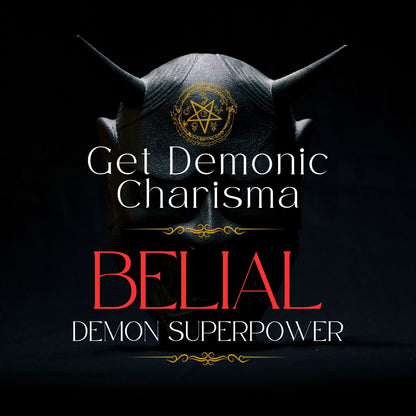 BELIAL Charisma Demon Superpower - Create Charismatic Aura around you. Demon SuperPower spell you can use again and again.