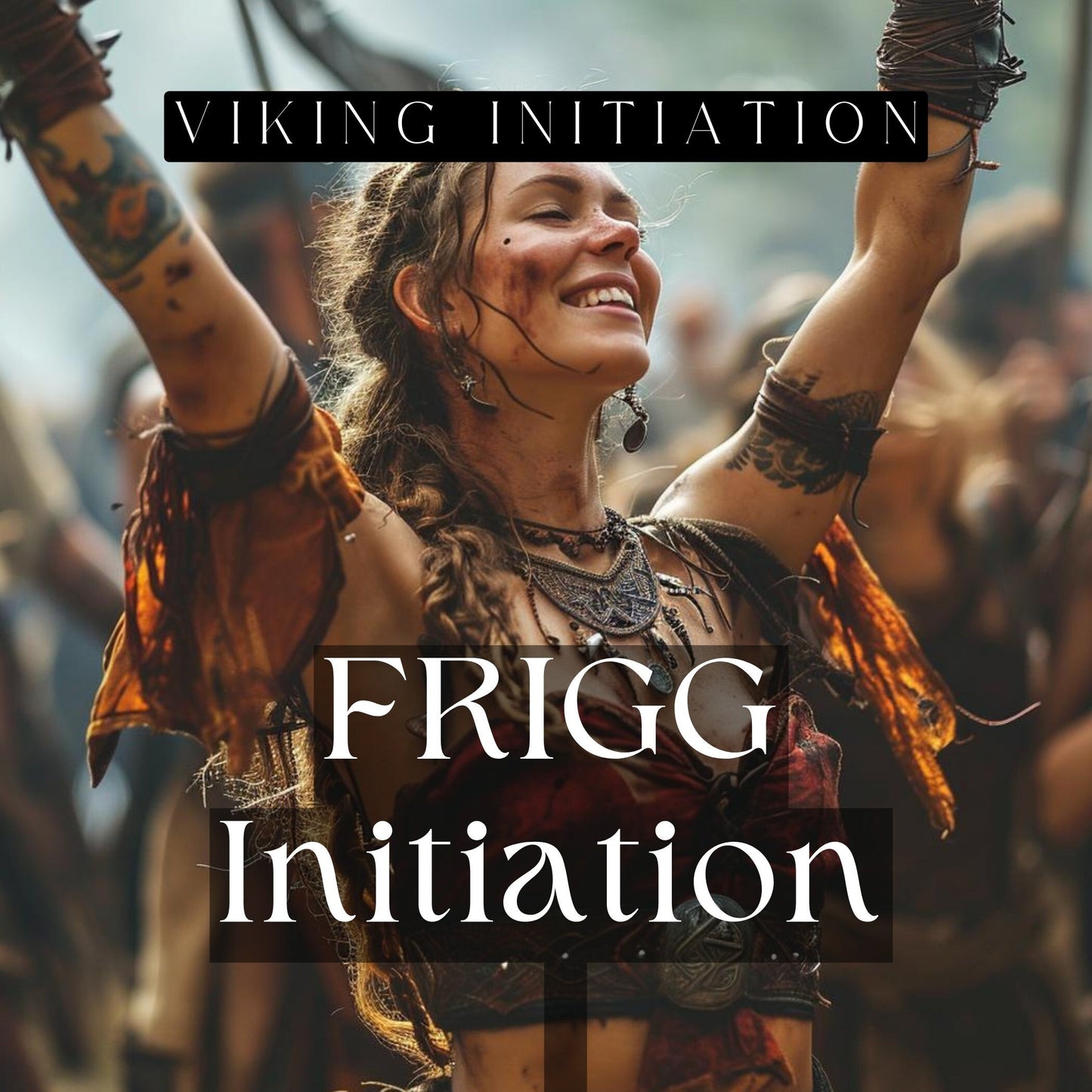 Initiation to FRIGG Norse Pagan Viking Goddess of female powers – seduction, manipulation fertility and love.