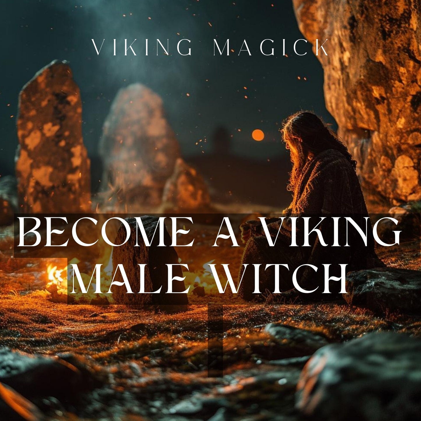 Male Viking Pagan Witch Initiation. Initiation as a Norse Seidr man - Initiation, Certificate, and minicourse in Norse Witchcraft.