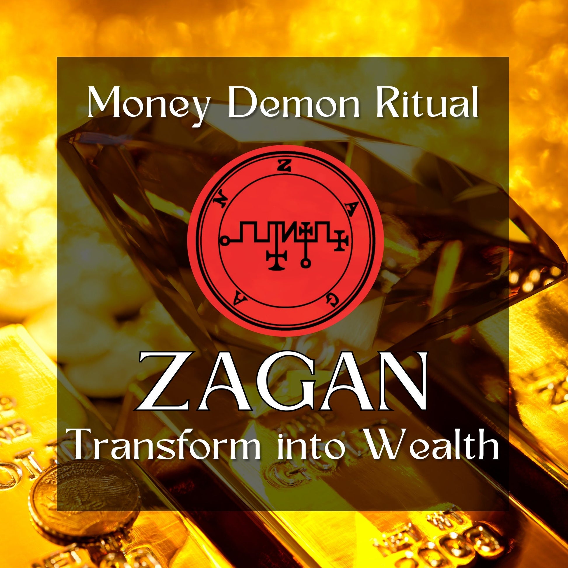 Demon Zagan – Money & Success Demon Spell Ritual. Transform your wealth and abundance.