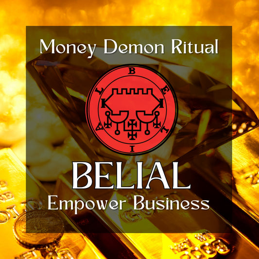 BELIAL – Demonic Money and Success Super Ritual Spell. Empower Your Business Ventures with Belial.