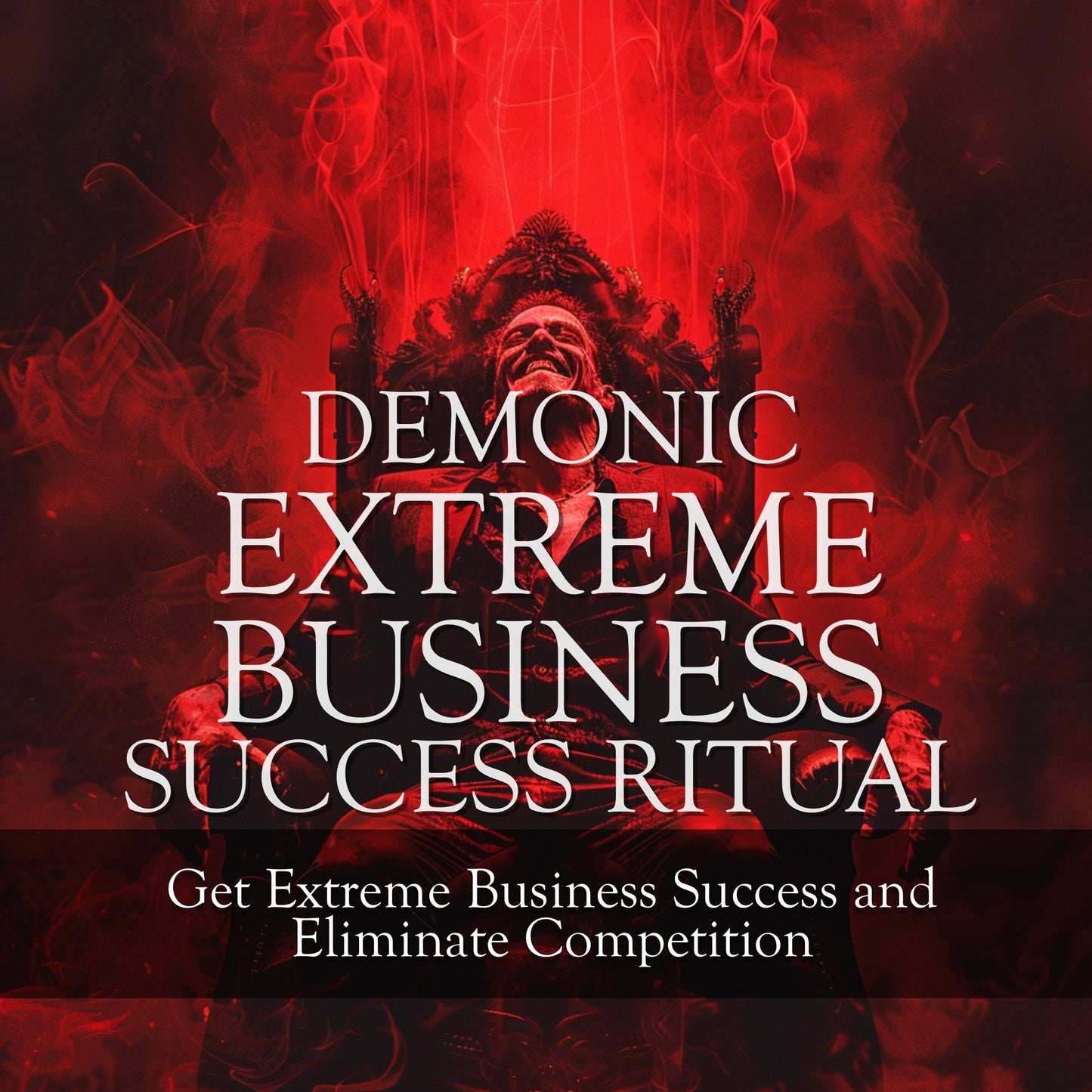 Ritual for Extreme Business Success: Use Witchcraft to Dominate Your Business Industry. Do you want an unfair advantage - then use this.