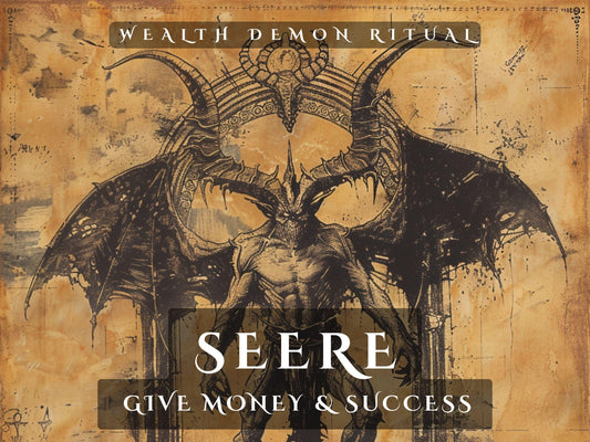 SEERE – Wealth Demon Ritual. Get abundance with this amazing demon.An eager-to-please money, abundance, and success demon.