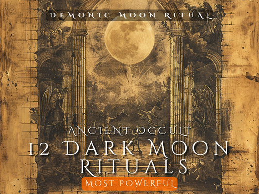 Ultimate Magic Power. 12 Dark Moon Ritual Series. Use the power of 12 dark moons and two full moons.